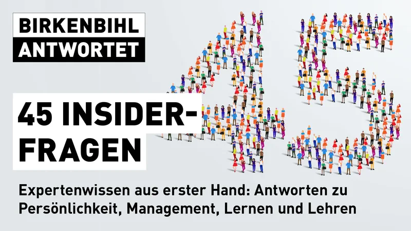 45 Insiderfragen - Birkenbihl antwortet: Expertenwissen aus erster Hand: Antworten zu Persönlichkeit, Management, Lernen und Lehren Streaming
