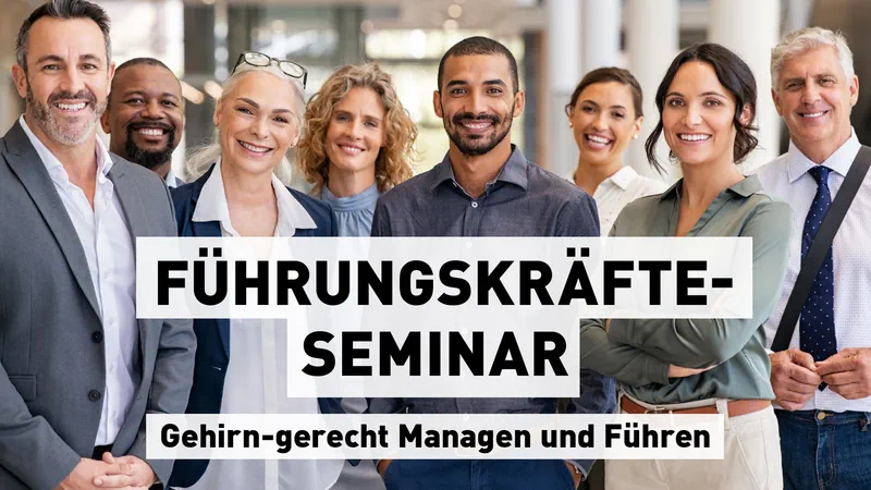 Führungskräfte-Seminar: Gehirn-gerecht managen mit bewährten und innovativen Techniken Streaming