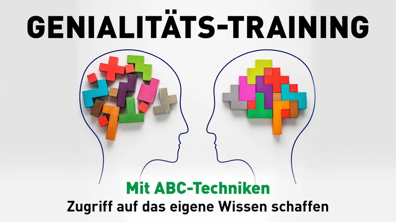 Genialitäts-Training mit ABC-Techniken: Zugriff auf das eigene Wissen schaffen Streaming