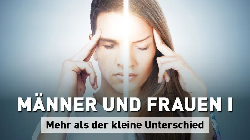Männer und Frauen I: Mehr als der kleine Unterschied: Wie Genetik und Gesellschaft zu großen Unterschieden im Verhalten und Denken führen Streaming