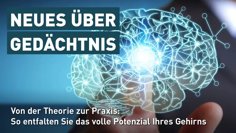 Neues über Gedächtnis: Von der Theorie zur Praxis: So entfaltest du das volle Potenzial deines Gehirns Streaming