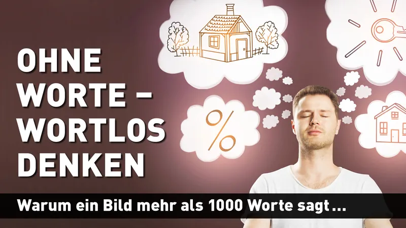 Ohne Worte – wortlos denken: Warum ein Bild mehr als 1000 Worte sagt Streaming