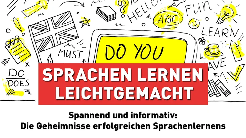 Sprachen lernen leichtgemacht: Spannend und informativ: Die Geheimnisse erfolgreichen Sprachenlernens Streaming