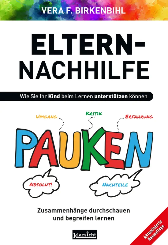 Eltern-Nachhilfe: Was Eltern in der Schule nicht erfahren – aber wissen sollten! Buch