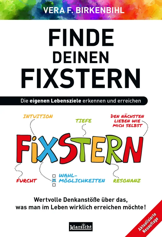 Finde deinen Fixstern: Die eigenen Lebensziele erkennen und erreichen