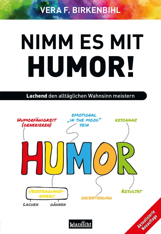 Humor in unserem Leben: Humor als Schlüssel zur Selbst- und Menschenkenntnis Buch
