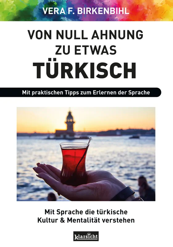 Von Null Ahnung zu etwas Türkisch: Ein spannender Einblick in Sprache & Kultur Buch