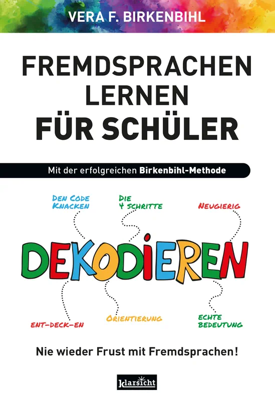 Trotz Schule Fremdsprachen leicht lernen: Motivation und Erfolgserlebnisse erfahren - speziell für Schülerinnen und Schüler Buch